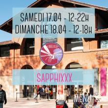 Sapphixxx : Samedi 17.04 - 12h-22h, Dimanche 18-04, 12h18h au parvis des Abattoirs
